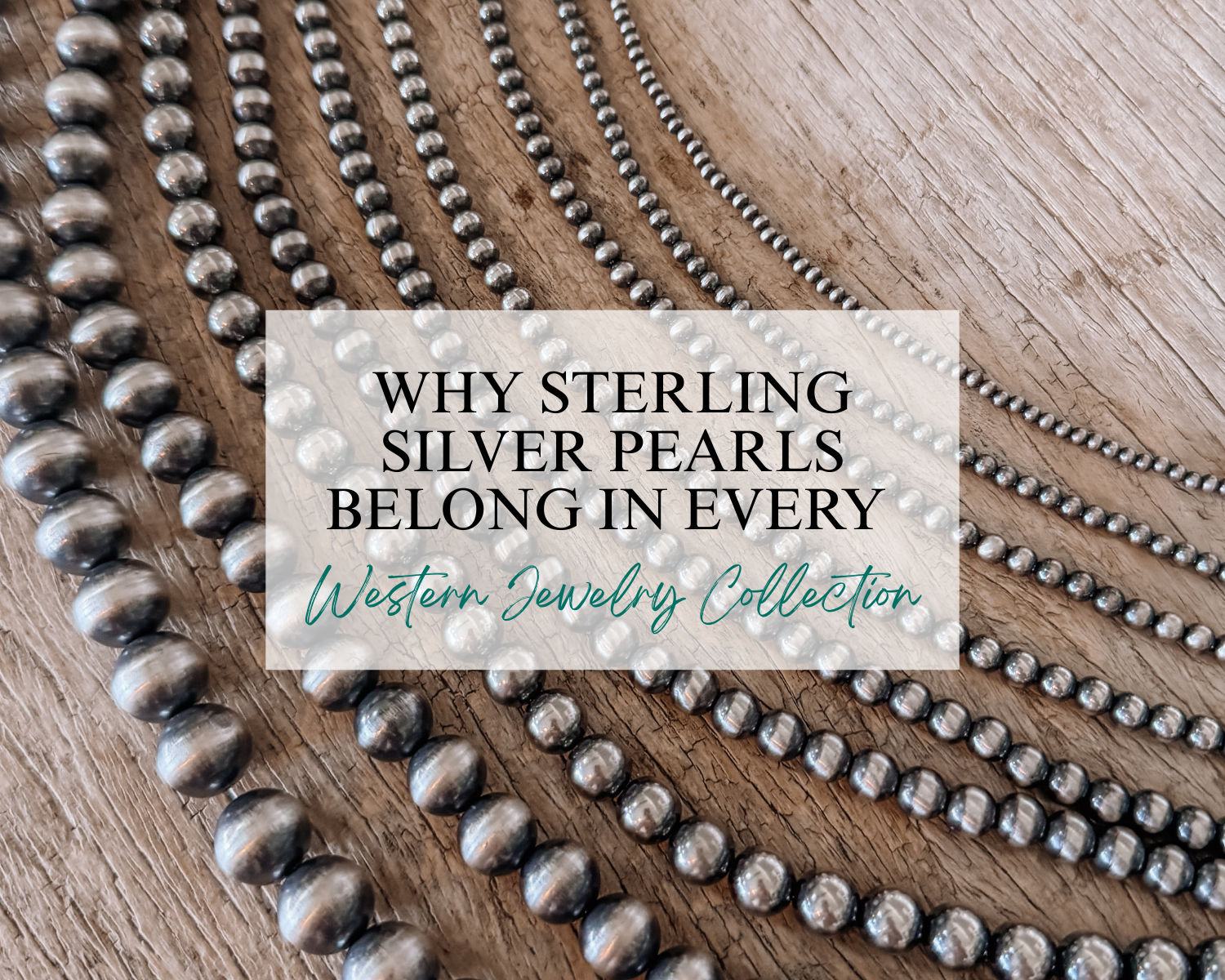 Why Sterling Silver Pearls Belong in Every Western Jewelry Collection
